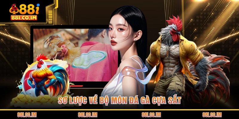 Đá Gà Cựa Sắt - Trải Nghiệm Những Trận Đấu Nảy Lửa 1 Sơ lược về bộ môn đá gà cựa sắt
